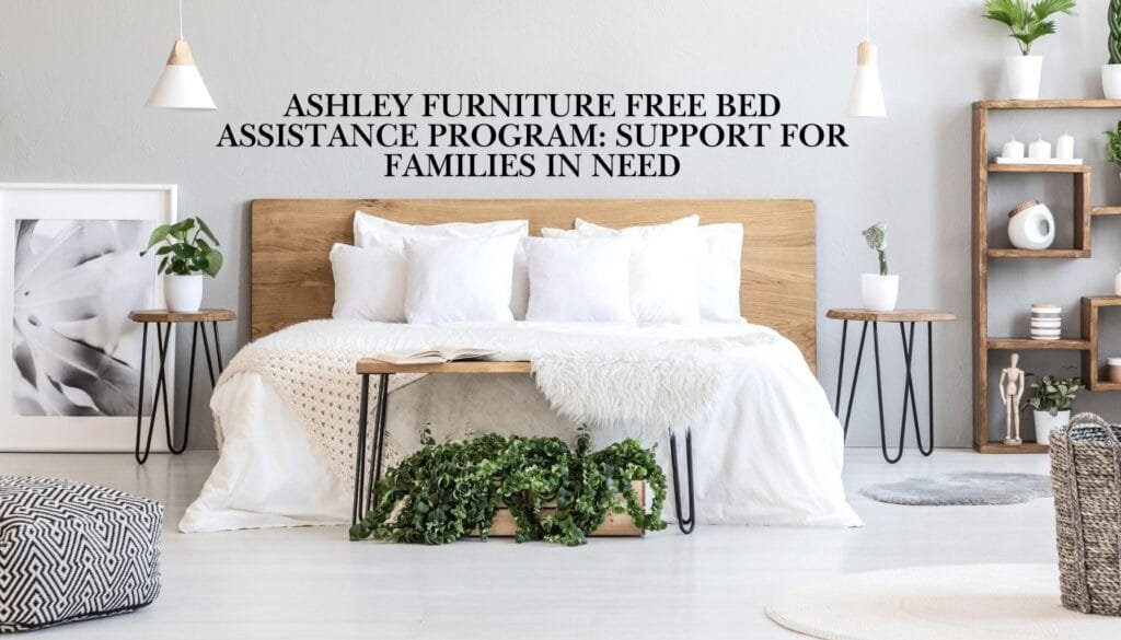 ashley furniture free bed assistance program